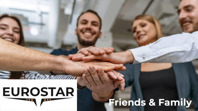 Friends & Family EUROSTAR